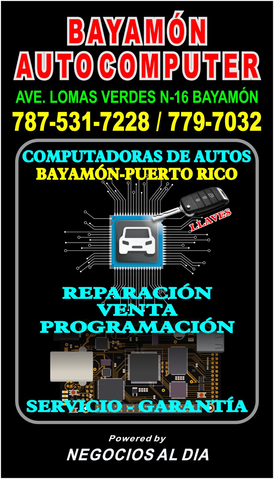 BAYAMON AUTO COMPUTER | VENTA Y REPARACION COMPUTADORAS DE AUTOS EN PUERTO RICO. TELEFONOS 787-531-7228 | 787-779-7032. UBICADO EN AVE. LOMAS VERDES, N-16 BAYAMON, PUERTO RICO. 