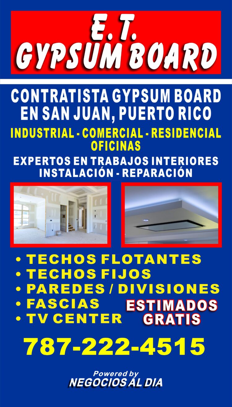 ET GYPSUM BOARD | CONTRATISTA DE INTERIORES EN GYPSUM BOARD SAN JUAN - PUERTO RICO, teléfono 787-222-4515, ofrece servicios de construcción y remodelación de interiores en Gypsum Board para el ámbito residencial, comercial e industrial.