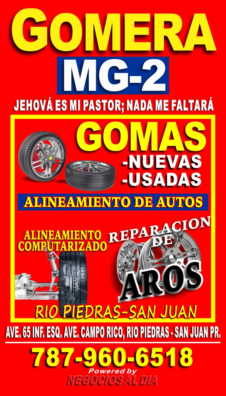 Gomera MG-2 en Río Piedras - San Juan. Teléfonos: 787-960-6518 / 787-998-8060. Ubicados en Ave. 65 Inf., esquina Ave. Campo Rico, Río Piedras - San Juan, Puerto Rico, 00924. Ofrecemos venta de gomas nuevas y usadas, alineamiento de autos y reparación de aros al instante.