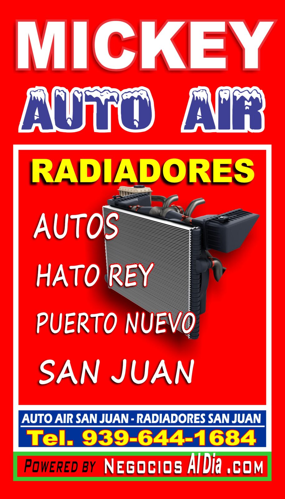 RADIADORES SAN JUAN | MICKEY AUTO AIR.

REPARACION RADIADORES DE AUTOS; HATO REY, PUERTO NUEVO, SAN JUAN 939-644-1684

AVE. DE DIEGO #817, PUERTO NUEVO, SAN JUAN, PUERTO RICO, 00921