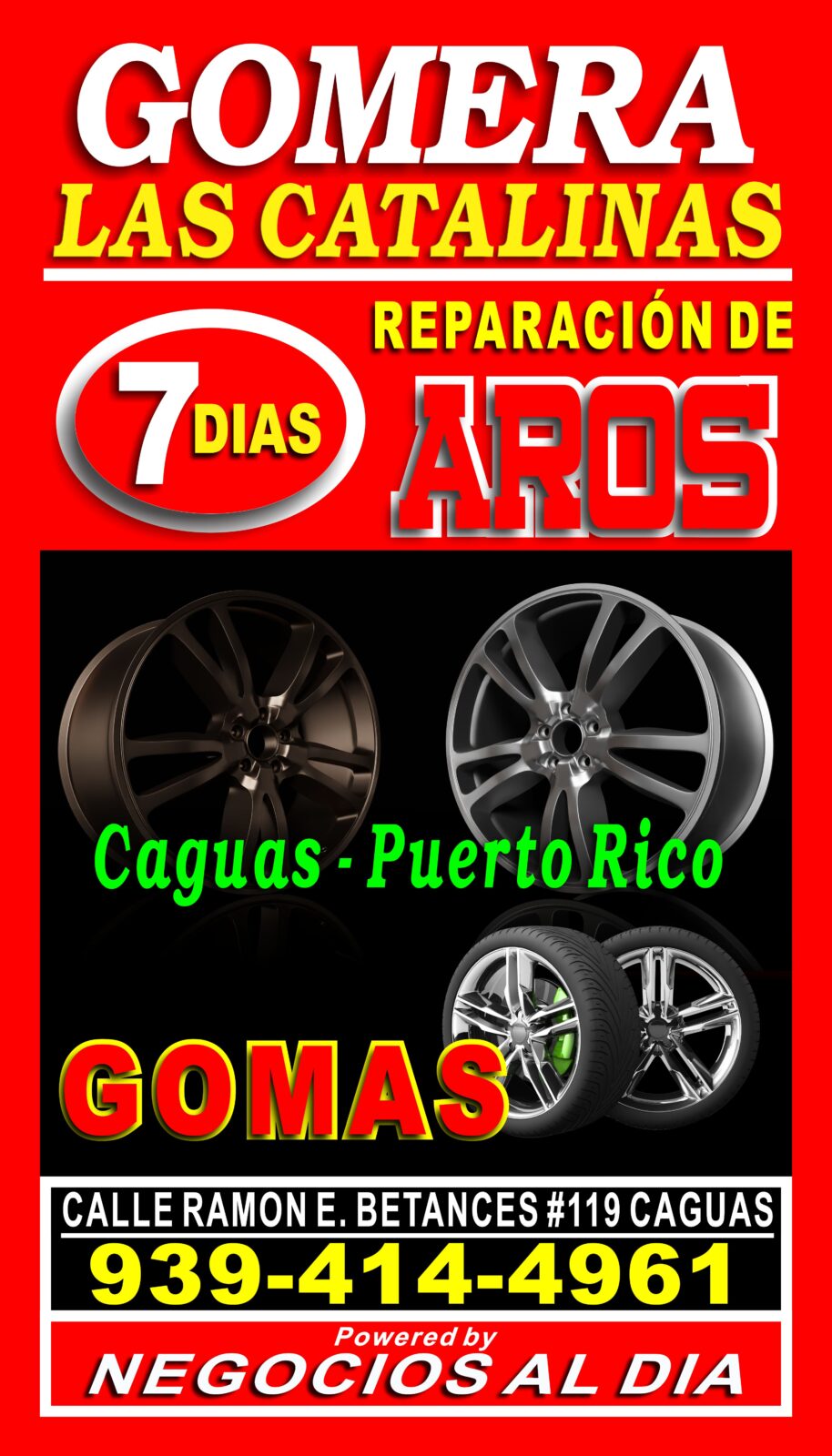 REPARACION DE AROS CAGUAS - GOMERA LAS CATALINAS. TEL. 939-414-4961 CALLE BETANCES #119, CAGUAS PUERTO RICO. GOMAS.