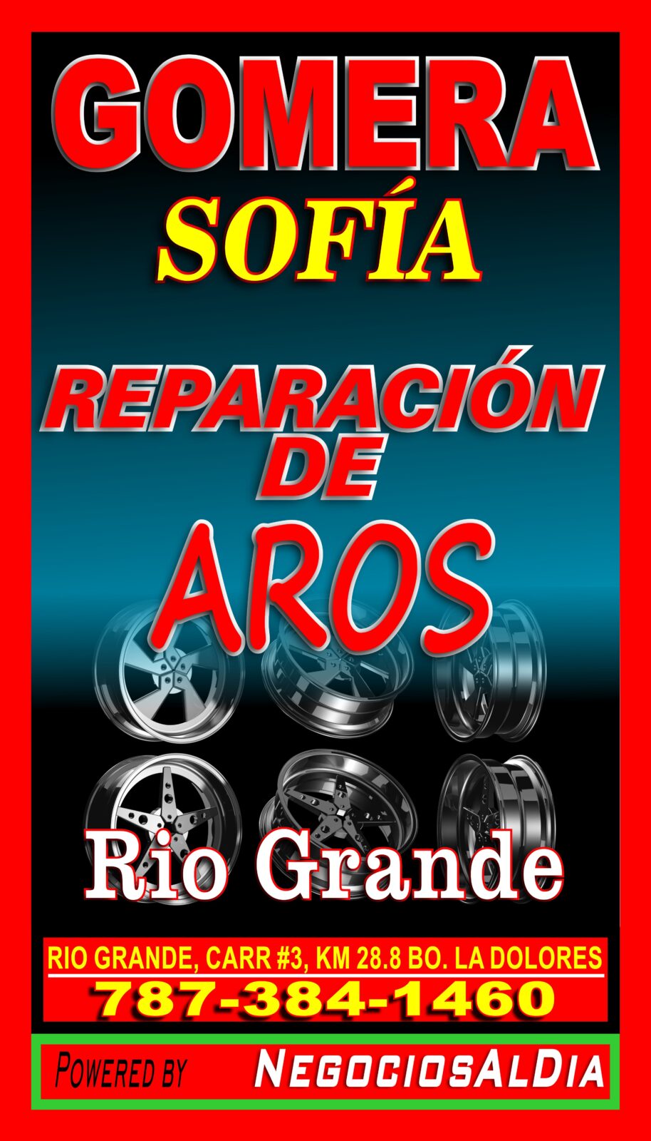 REPARACION DE AROS RIO GRANDE | GOMERA SOFIA

787-384-1460

CARR. #3 KM 28.8, LA DOLORES, RIO GRANDE PUERTO RICO, 00745.

REPARACION DE TODO TIPO DE AROS Y TODOS LOS TAMAÑOS, AUTOS Y CAMIONES. DISPONIBILIDAD DE AMPLIO INVENTARIO DE NEUMATICOS; GOMAS NUEVAS Y USADAS PARA LA MAYORIA LAS MARCAS DE AUTOS.