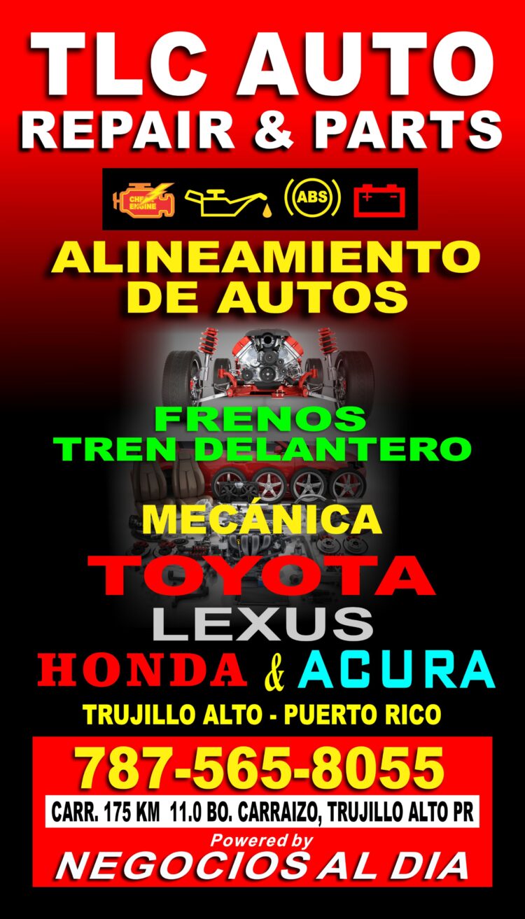 TLC AUTO REPAIR | MECANICO EN TRUJILLO ALTO. 787-565-8055 / 787-998-8055. CARR. 175 KM 11.0 BO. CARRAIZO, TRUJILLO ALTO PR 00976.