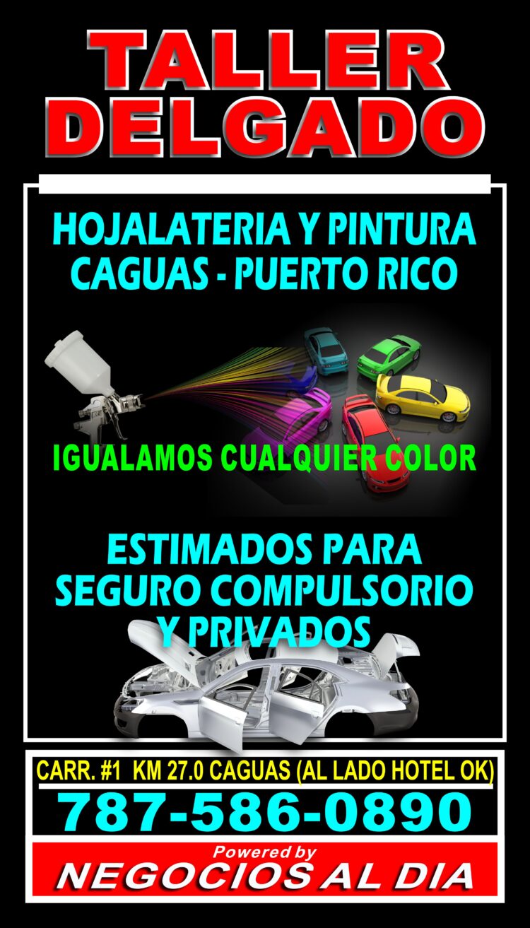 TALLER DELGADO | HOJALATERIA Y PINTURA EN CAGUAS. ESTIMADOS PARA SEGURO COMPULSORIO Y PRIVADOS. 787-586-0890 CARR. #1 KM 27.0 CAGUAS PUERTO RICO 00725 (AL LADO HOTEL OK).